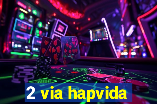 2 via hapvida
