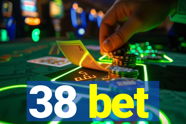 38 bet