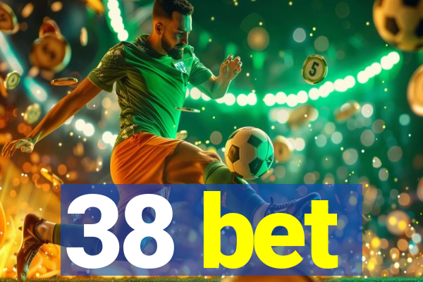 38 bet
