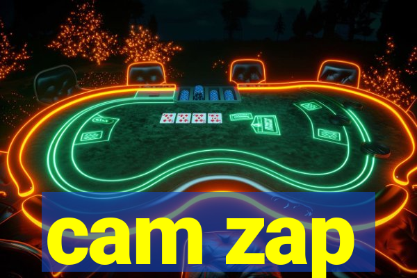 cam zap