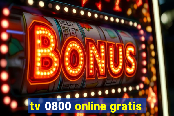 tv 0800 online gratis