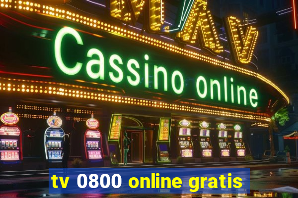 tv 0800 online gratis