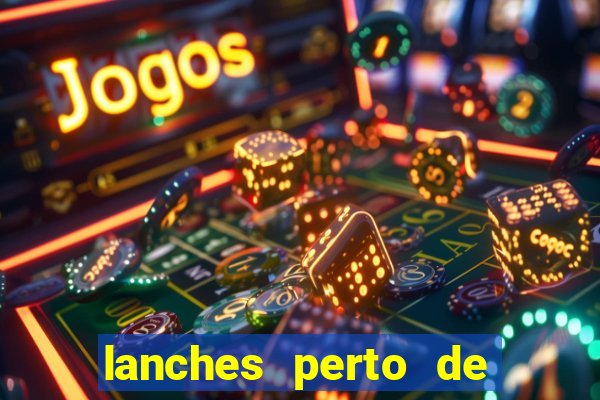 lanches perto de mim open now