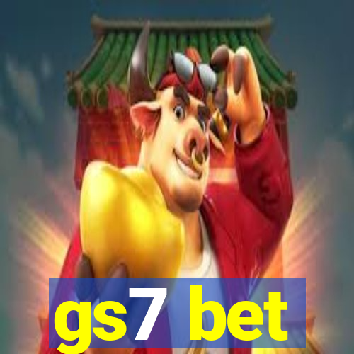 gs7 bet