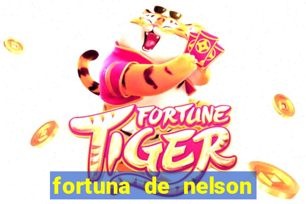 fortuna de nelson wilians advogados