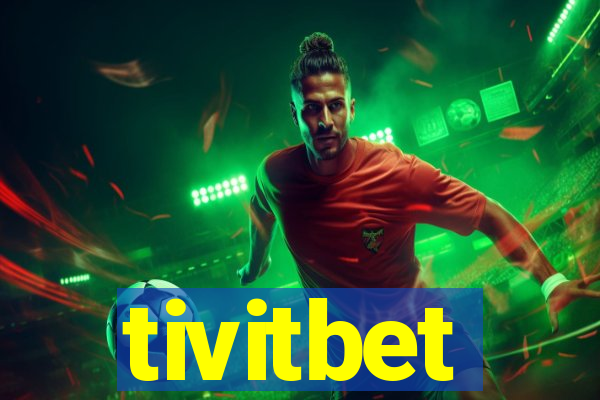 tivitbet