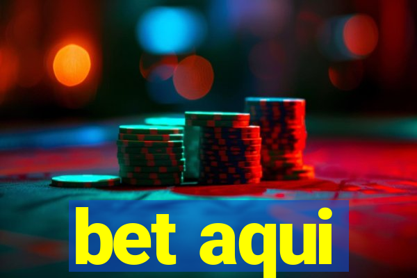 bet aqui