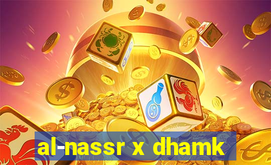 al-nassr x dhamk