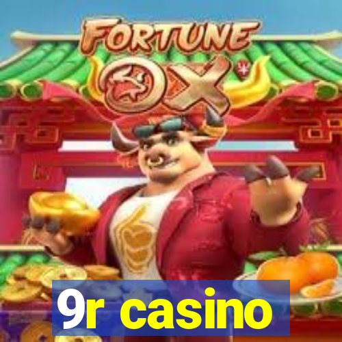 9r casino