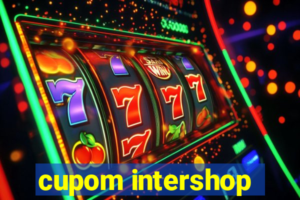 cupom intershop