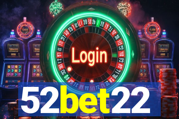 52bet22