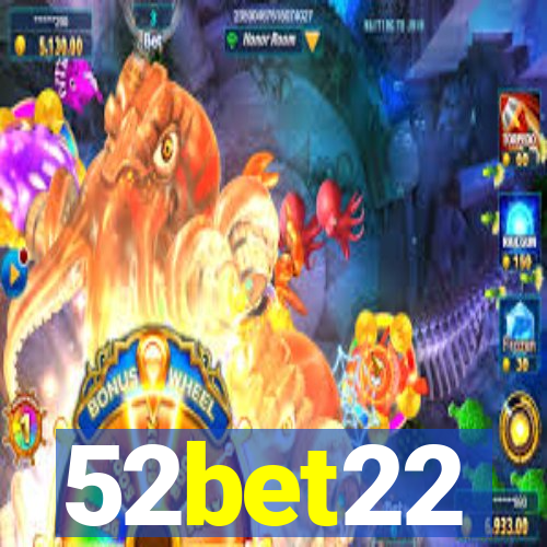52bet22