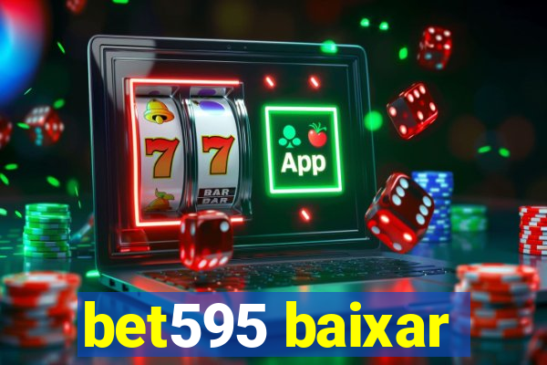 bet595 baixar
