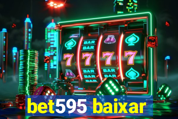 bet595 baixar