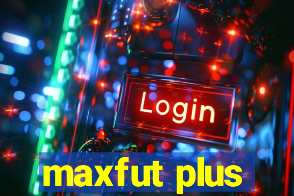 maxfut plus