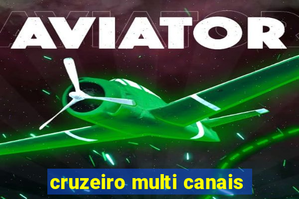 cruzeiro multi canais