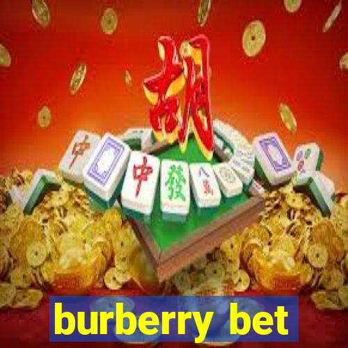 burberry bet