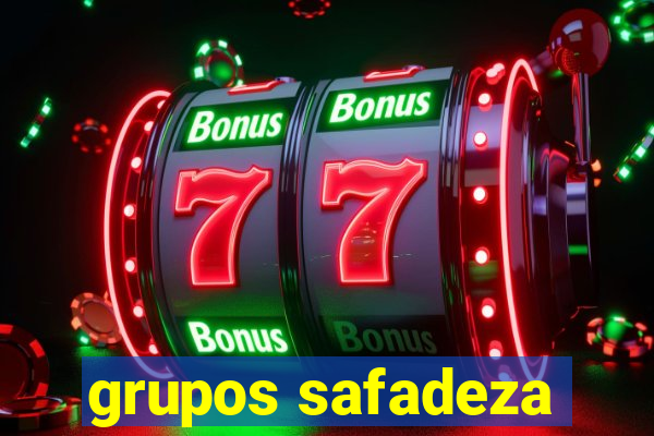 grupos safadeza