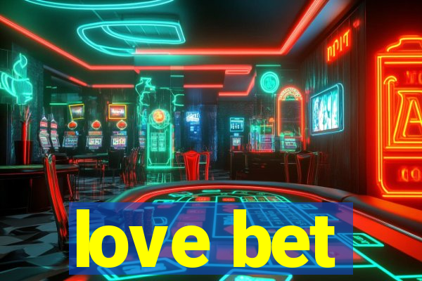 love bet
