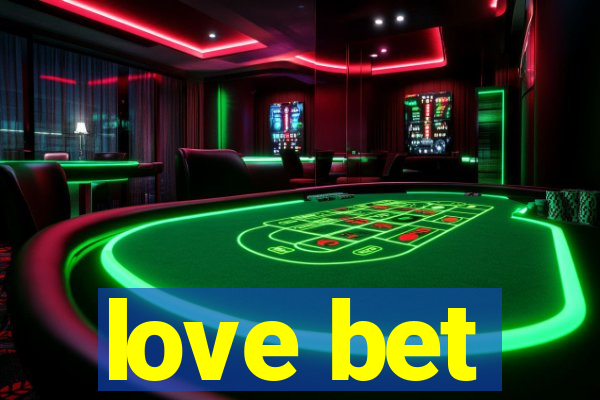 love bet