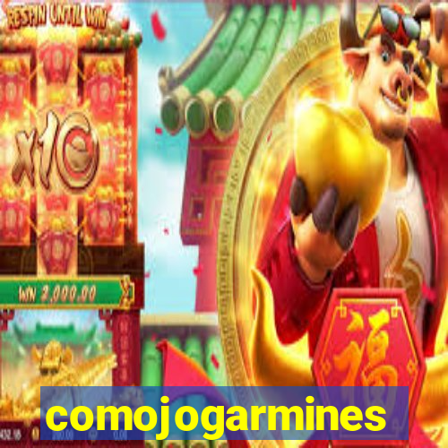 comojogarmines