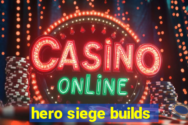 hero siege builds