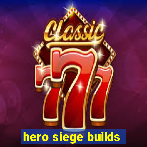 hero siege builds