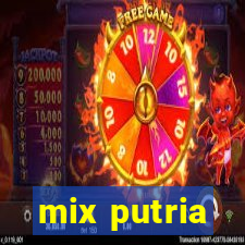 mix putria