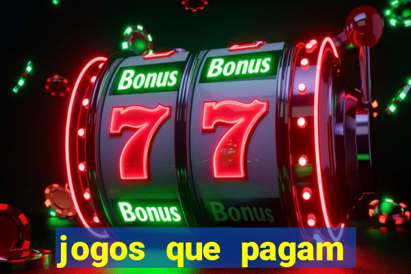 jogos que pagam sem precisar depositar dinheiro