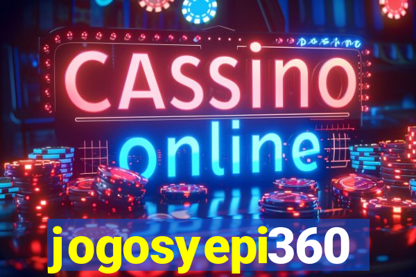 jogosyepi360