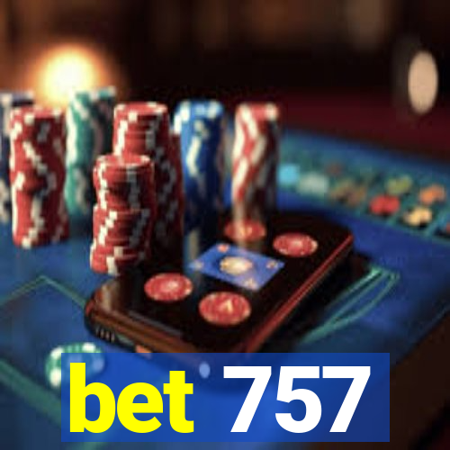 bet 757