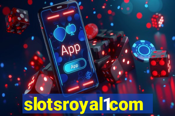 slotsroyal1com