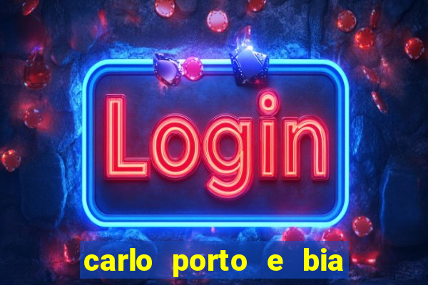 carlo porto e bia arantes namoram na vida real