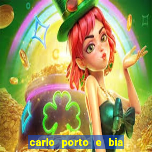 carlo porto e bia arantes namoram na vida real