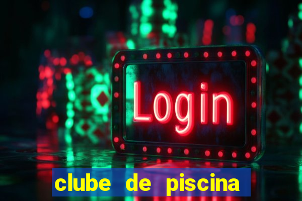 clube de piscina em garanhuns