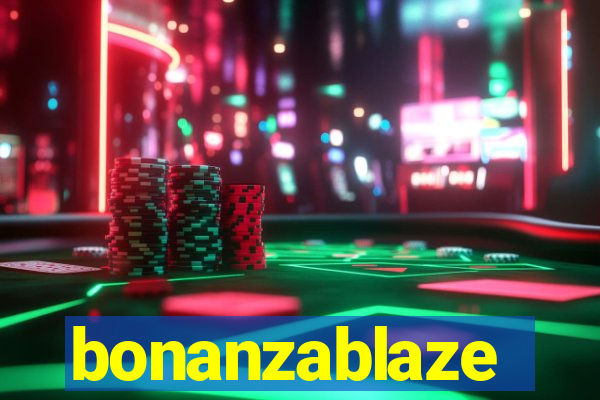 bonanzablaze