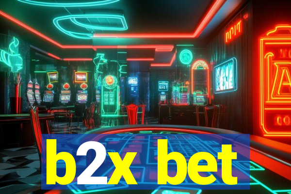 b2x bet