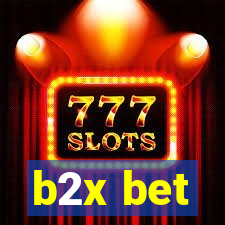 b2x bet