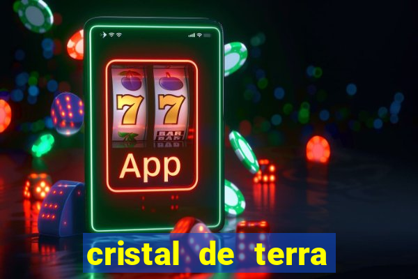 cristal de terra stardew valley