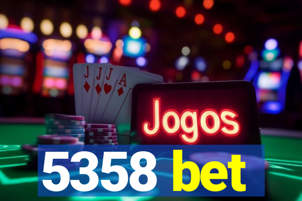 5358 bet