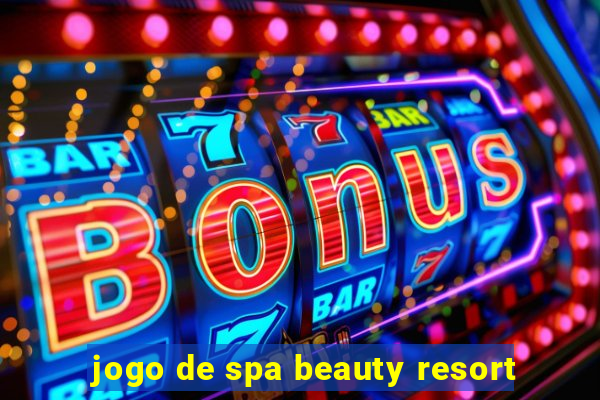 jogo de spa beauty resort