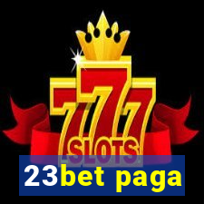 23bet paga