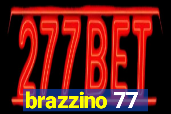 brazzino 77