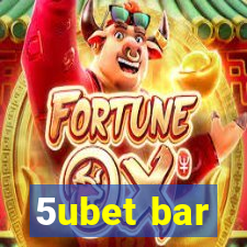 5ubet bar