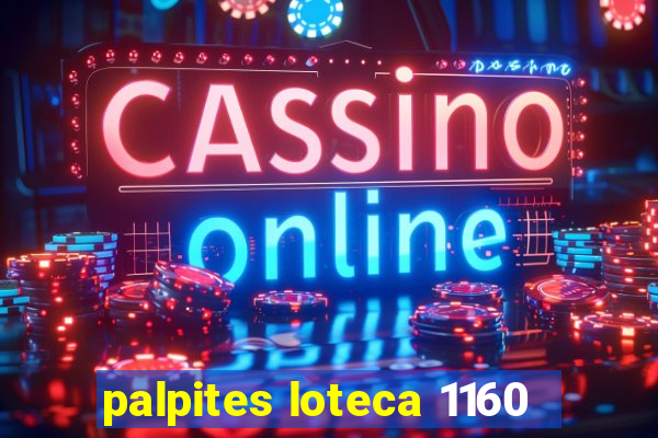 palpites loteca 1160