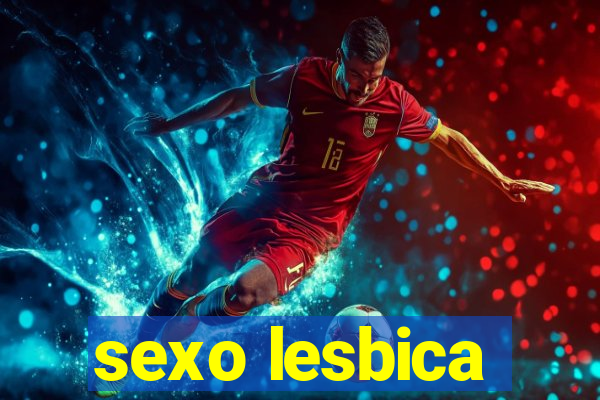 sexo lesbica