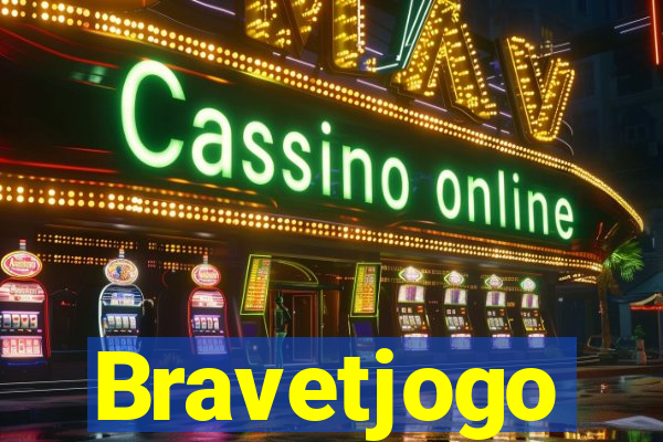 Bravetjogo