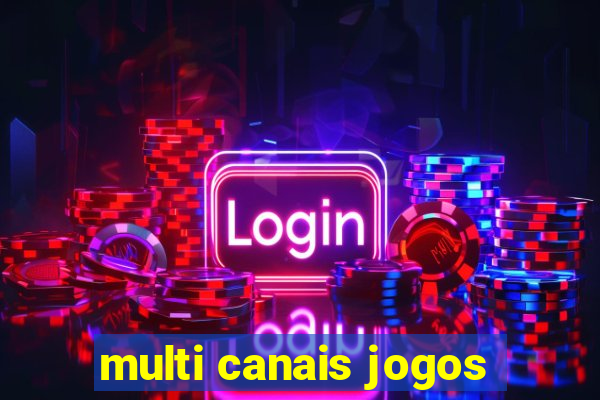multi canais jogos