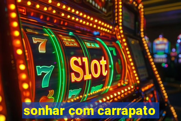 sonhar com carrapato