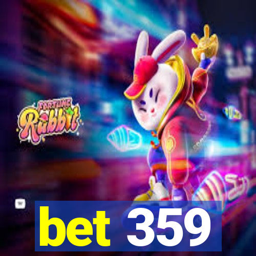 bet 359